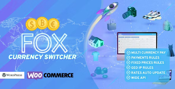 FOX - WooCommerce Currency Switcher Professional NULLED Plugin
